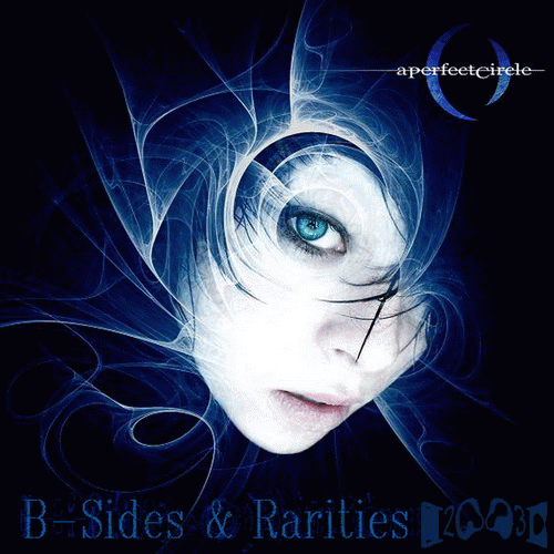 A Perfect Circle : B-Sides & Rarities